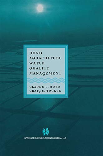 Pond Aquaculture Water Quality Management (Chapman & Hall Aquaculture Series)
