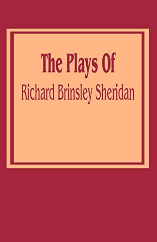Plays of Richard Brinsley Sheridan, The
