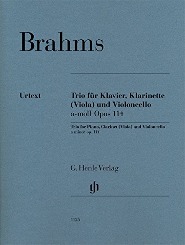 Trio für Klavier Klarinette (Viola) und Violoncello a-moll op 114 Partitur + Stimmen  Klarinette in A - Johannes - Klarinettentrio a-moll op 114 für Klavier Klarinette (Viola) und Violoncello Brahms Kartoniert (TB)