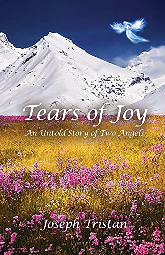 Tears of Joy: An Untold Story of Two Angels