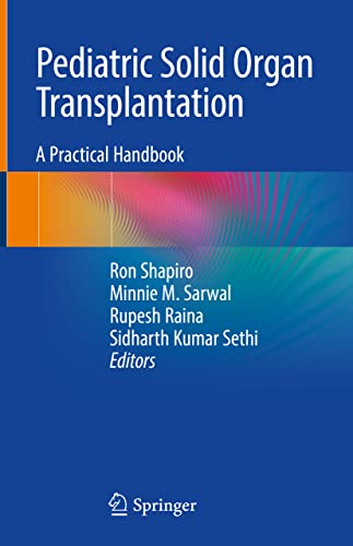 Pediatric Solid Organ Transplantation: A Practical Handbook