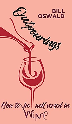 Outpourings: How to be well versed in wine