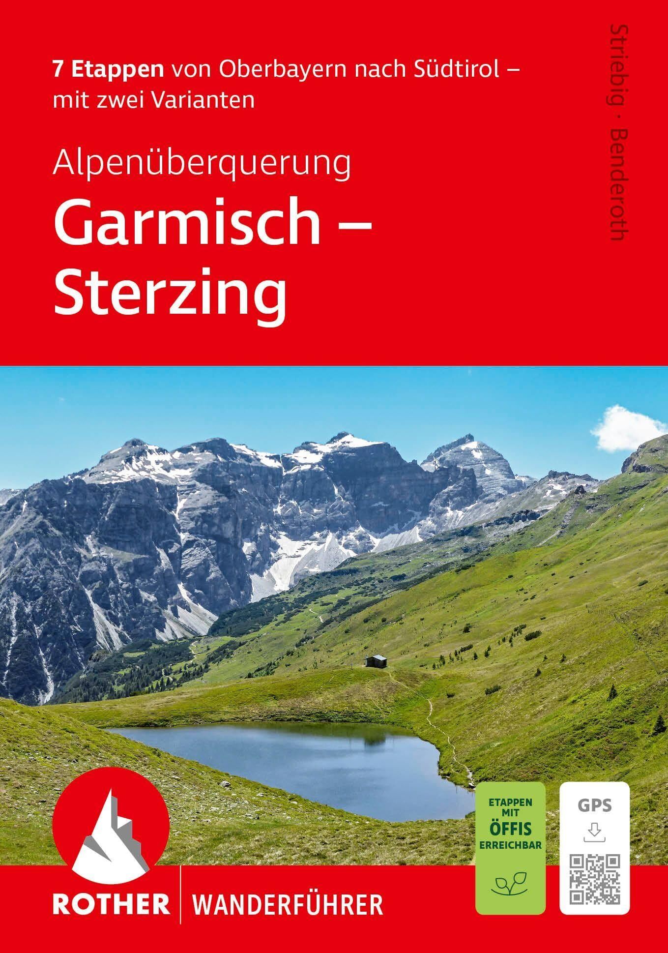ROTHER Wanderführer Alpenüberquerung Garmisch - Sterzing. 7 Etappen von Oberbayern nach Südtirol - mit zwei Varianten