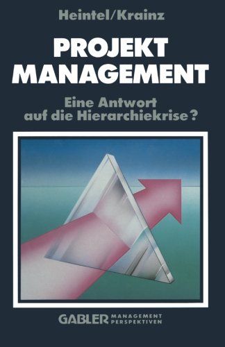 Projektmanagement: Eine Antwort auf die Hierarchiekrise?