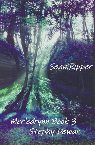 SeamRipper (Mer'edrynn - A World in Danger, Band 3)
