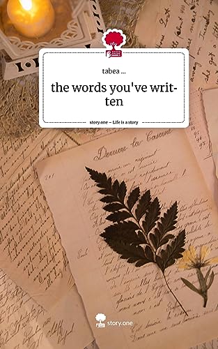 the words you've written. Life is a Story - story.one