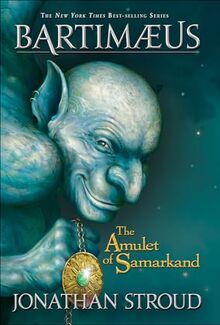 The Amulet of Samarkand (Bartimaeus Trilogy (Pb))