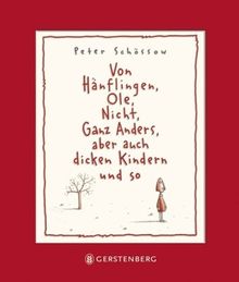 Von Hänflingen, Ole, Nicht, Ganz Anders, aber auch dicken Kindern und so