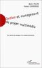 Gestion et management de projet multimédia : du cahier des charges à la commercialisation