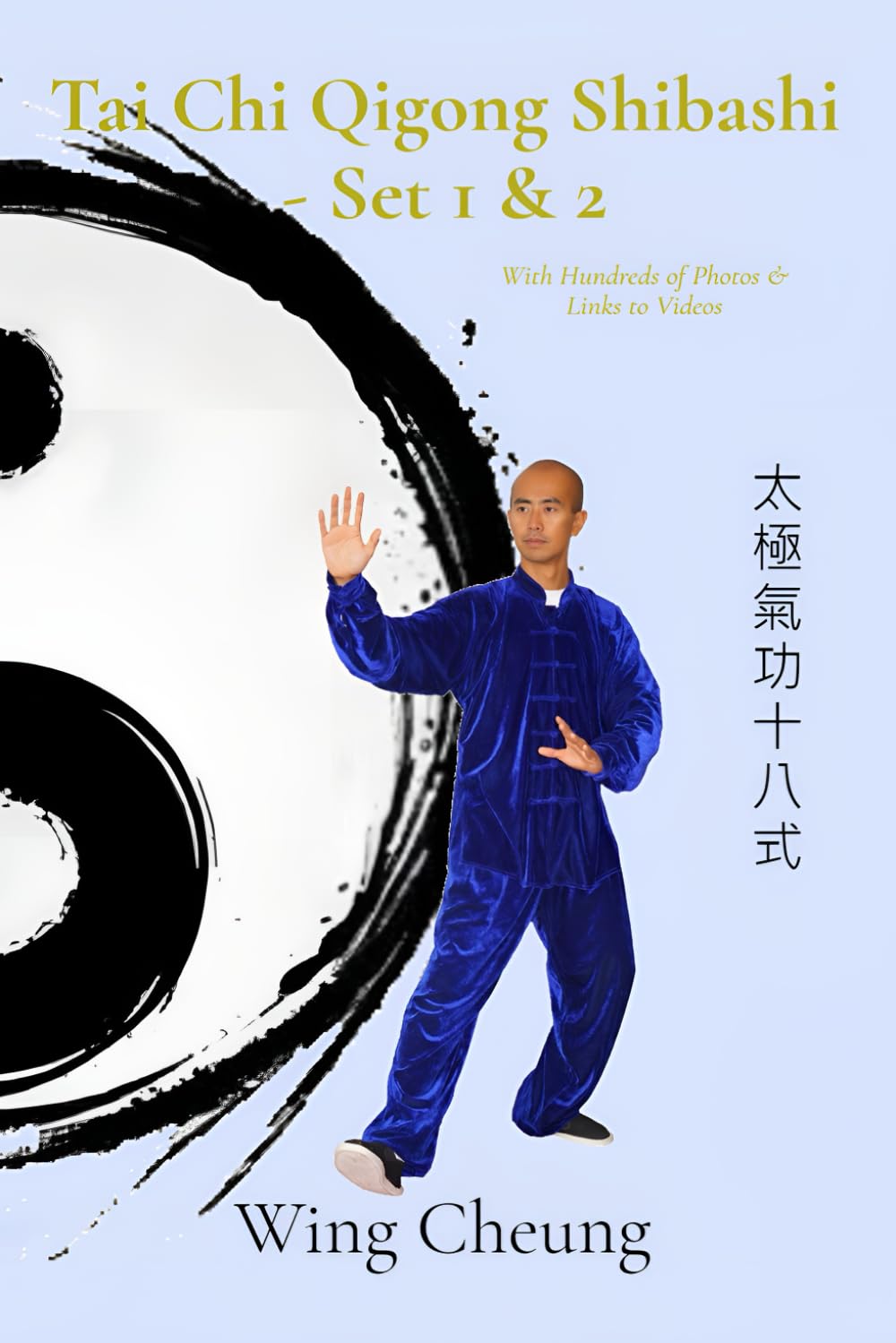 Wing Cheung Tai Chi Qigong Shibashi - Set 1 & 2