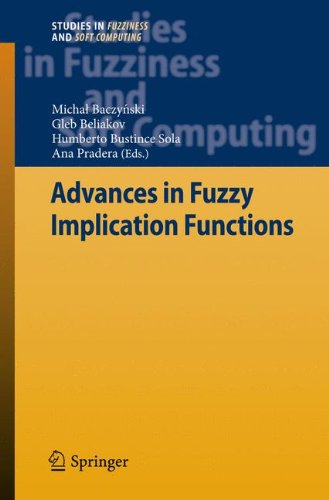 Advances in Fuzzy Implication Functions (Studies in Fuzziness and Soft Computing)