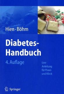 Diabetes-Handbuch: Eine Anleitung für Praxis und Klinik