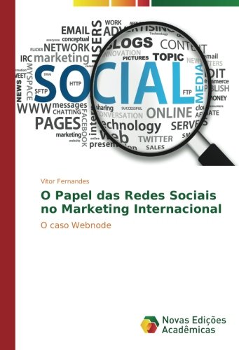 O Papel das Redes Sociais no Marketing Internacional: O caso Webnode