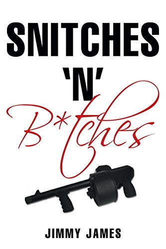 Snitches ‘n’ B*tches