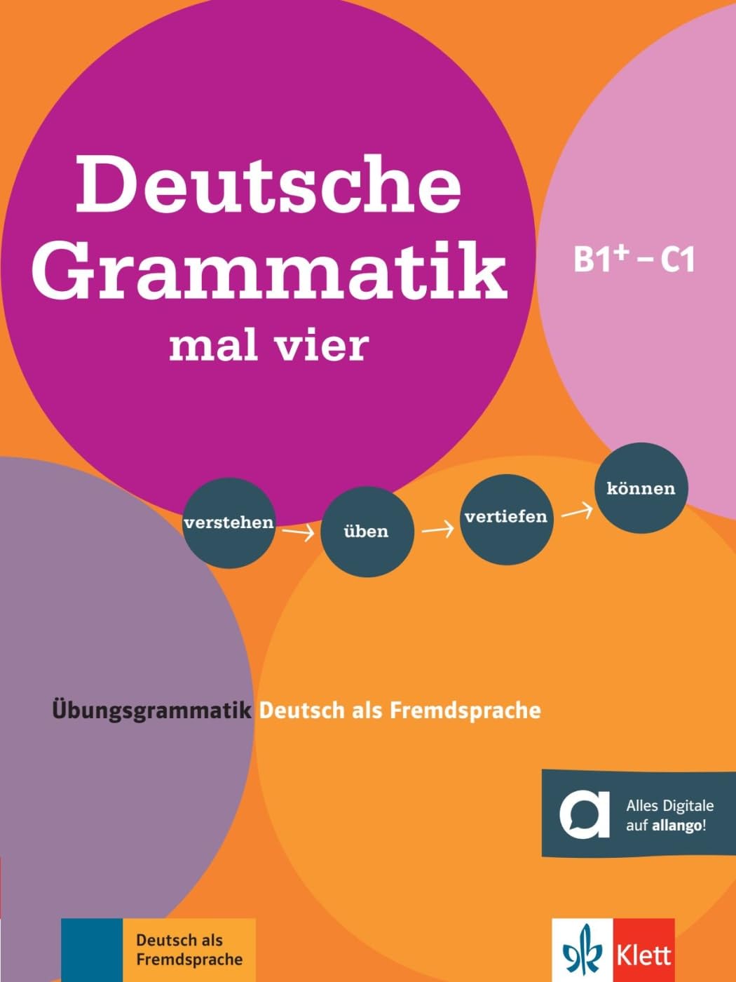 Sandra Hohmann Deutsche Grammatik Mal Vier B1+ - C1, Übungsgrammatik Deutsch Als Fremdsprache. Buch + Online