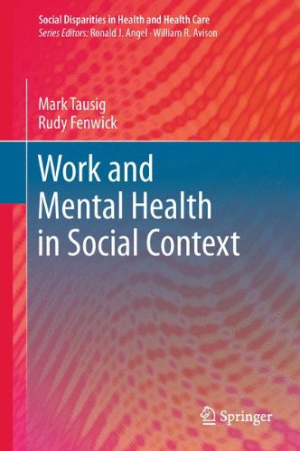 Work and Mental Health in Social Context (Social Disparities in Health and Health Care)