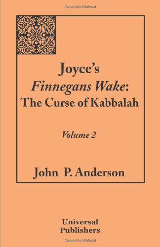 Joyce's Finnegans Wake: The Curse of Kabbalah: Volume 2