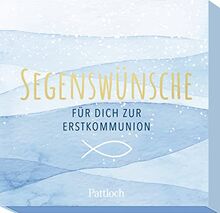 Segenswünsche für dich zur Erstkommunion: 30 Karten mit Segenswünschen