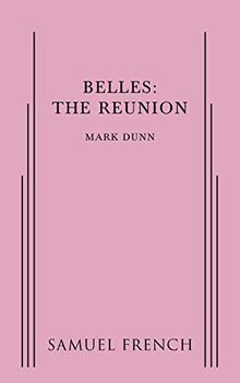 Belles: The Reunion