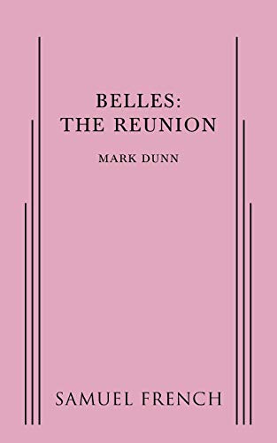 Belles: The Reunion