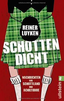 Schotten dicht: Nachrichten aus Schottland und Achiltibuie