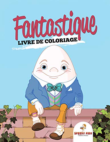 Fantastique : Livre de coloriage