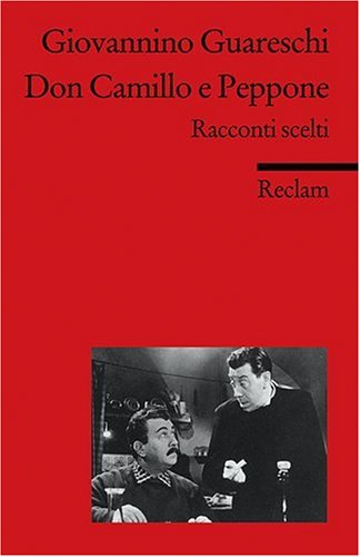 Don Camillo E Peppone: Racconti Scelti Von Giovannino Guareschi