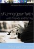 Sharing Your Faith with Friends and Family: Talking about Jesus Without Offending