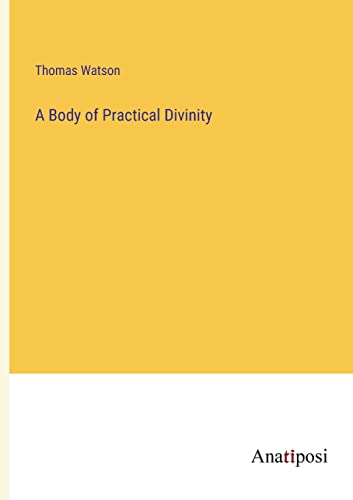 A Body of Practical Divinity