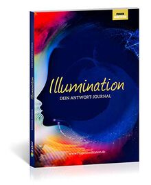 Illumination – Dein Antwort-Journal: Powered by Fragenmeditation.de