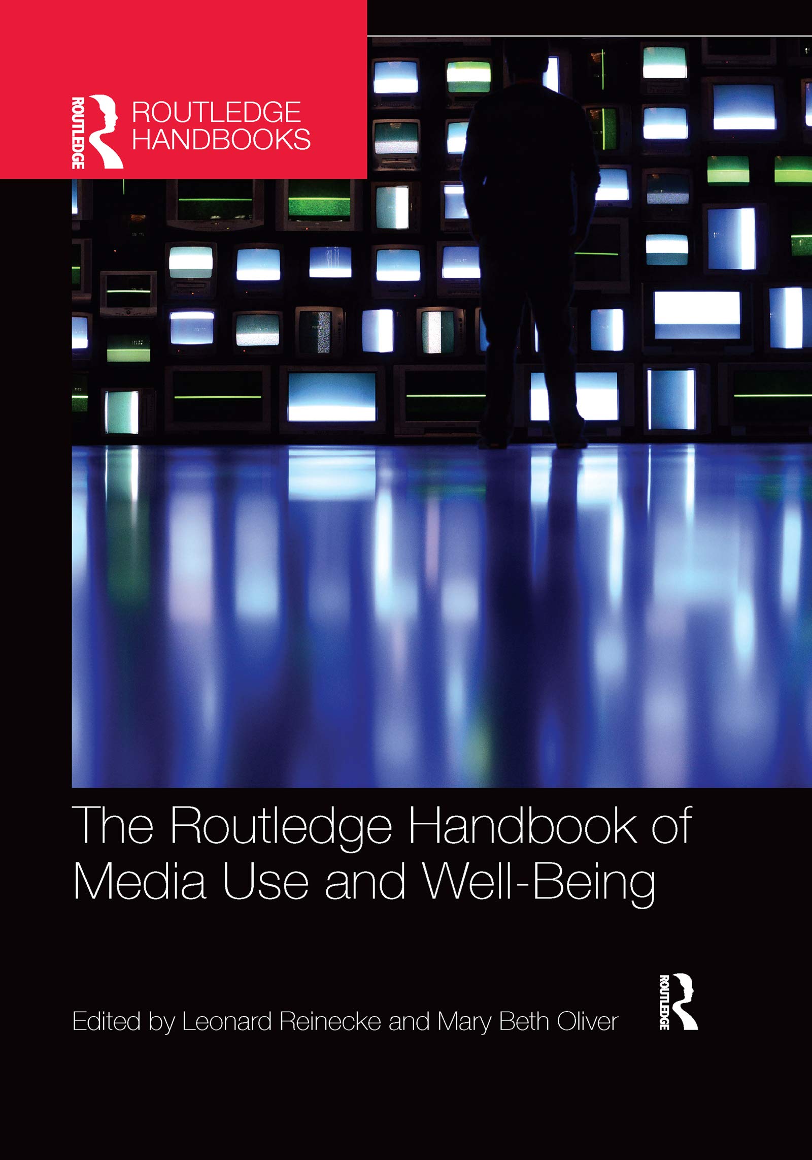 The Routledge Handbook of Media Use and Well-Being: International Perspectives on Theory and Research on Positive Media Effects (Routledge Handbooks)