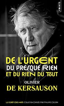 De l'urgent, du presque rien et du rien du tout