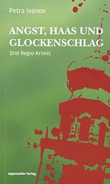 Angst, Haas und Glockenschlag: Drei Regio-Krimis