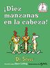 ¡Diez manzanas en la cabeza! (Ten Apples Up on Top! Spanish Edition) (Beginner Books(R))