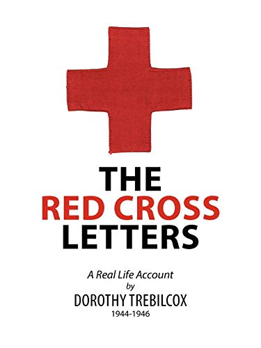 The Red Cross Letters: A Real Life Account 1944-1946