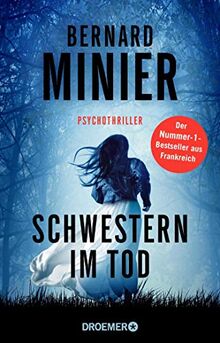 Schwestern im Tod: Psychothriller (Ein Commandant Martin Servaz-Thriller, Band 5)