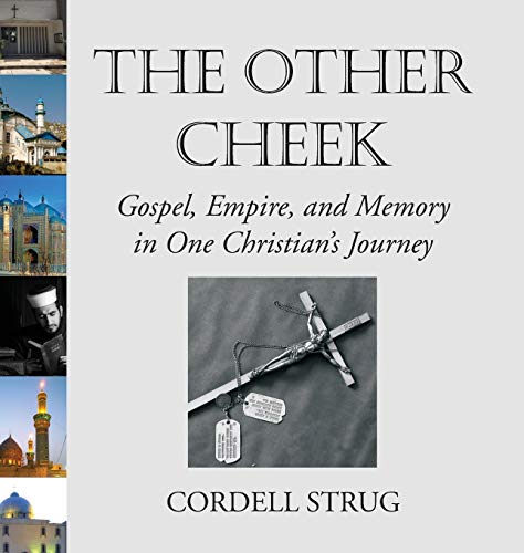 The Other Cheek: Gospel, Empire, and Memory in One Christian's Journey