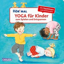 Hör mal (Soundbuch): Yoga für Kinder zum Spielen und Entspannen: Entspannungsübungen mit Musik und Sounds für Kinder ab 2 Jahren