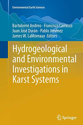 Hydrogeological and Environmental Investigations in Karst Systems (Environmental Earth Sciences, 1, Band 1)