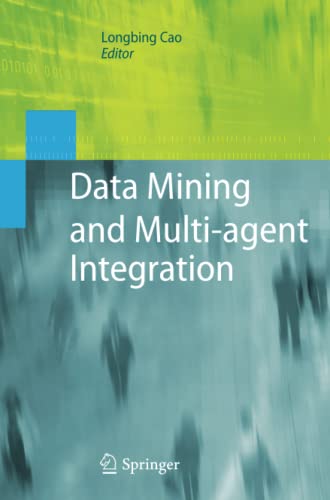 Data Mining and Multi-agent Integration