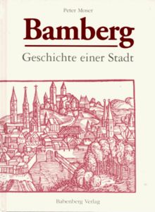 Bamberg, Geschichte einer Stadt