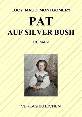 Pat auf Silver Bush: Roman