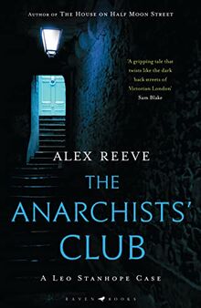 The Anarchists' Club: A Leo Stanhope Case