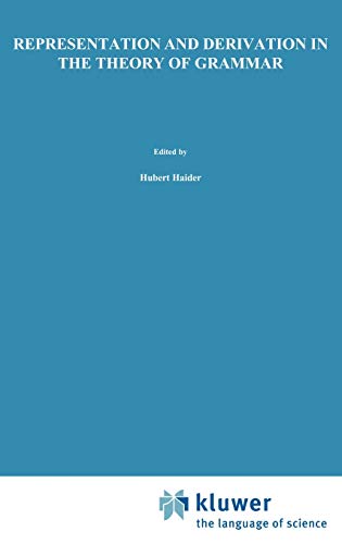 Representation and Derivation in the Theory of Grammar (Studies in Natural Language and Linguistic Theory, 22, Band 22)