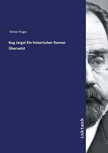 Bug Jargal Ein historischer Roman UEbersetzt