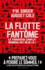 La Flotte Fantôme: Le troisième conflit mondial est déjà là !