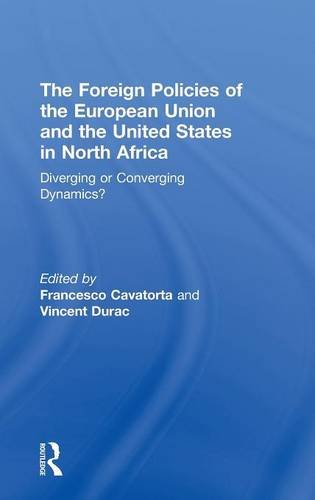 The Foreign Policies of the European Union and the United States in North Africa: Diverging or Converging Dynamics?