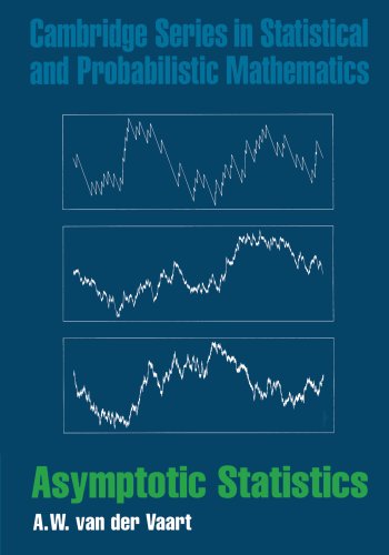 van der Vaart, A. W. Asymptotic Statistics (Cambridge Series In Statistical And Probabilistic Mathematics, Band 3)