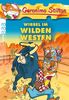 Wirbel im Wilden Westen