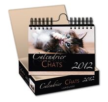 Calendrier 2012 des chats : 52 magnifiques portraits de chats pour vous accompagner tout au long de l'année 2012